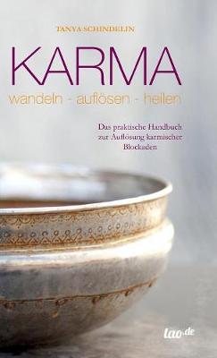 Karma - Wandeln-Aufloesen-Heilen (Hardback)