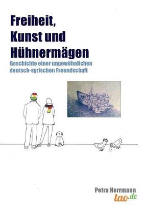 Freiheit, Kunst Und Huhnermagen (Paperback)