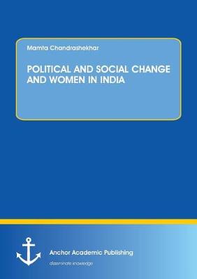 Political and Social Change and Women in India (Paperback)