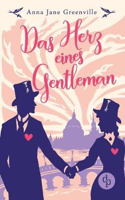 Das Herz eines Gentleman (Historisch, Liebesroman) (Paperback)