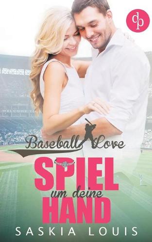 Spiel um deine Hand (Chick-Lit, Liebe, Sports-Romance) (Paperback)