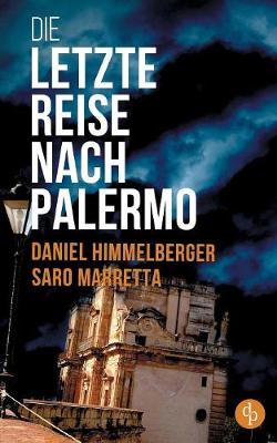 Die Letzte Reise Nach Palermo (Krimi) (Paperback)