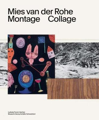 Mies van der Rohe: Montage / Collage (Hardback)