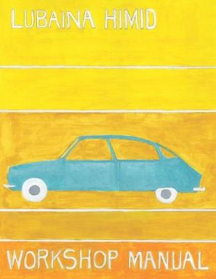 Lubaina Himid: Workshop Manual (Paperback)