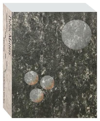 Public Matters: Debates & Documents from the Skulptur Projekte Archives (Hardback)