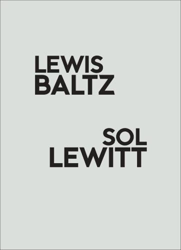 Lewis Baltz / Sol LeWitt (Paperback)