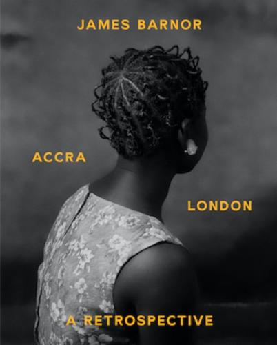 James Barnor: Accra/London - A Retrospective (Paperback)