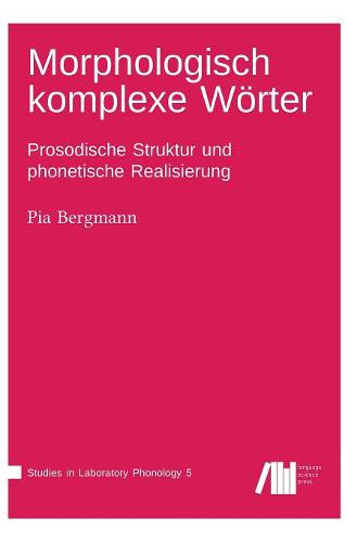 Morphologisch Komplexe W rter Im Deutschen (Hardback)