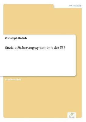 Soziale Sicherungssysteme in Der Eu (Paperback)