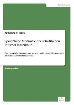 Sprachliche Merkmale Der Schriftlichen Internet-Interaktion (Paperback)