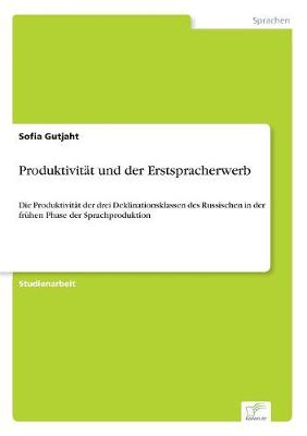 Produktivit t Und Der Erstspracherwerb (Paperback)