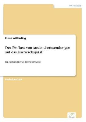 Der Einfluss Von Auslandsentsendungen Auf Das Karrierekapital (Paperback)