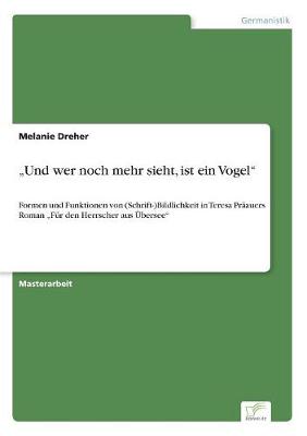 "Und wer noch mehr sieht, ist ein Vogel (Paperback)