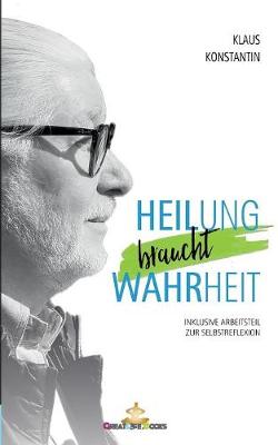 Heilung braucht Wahrheit (Paperback)