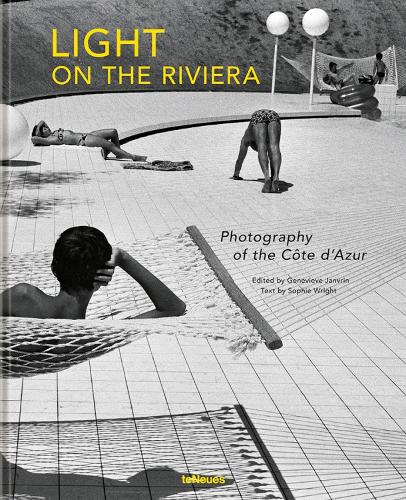 Light on the Riviera: Photography of the Cote d'Azur (Hardback)