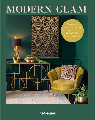 Modern Glam: Glamorous Home Inspiration - Home Inspiration (Hardback)