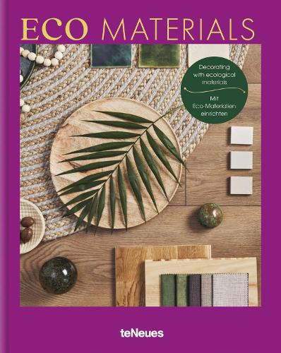 Eco Materials: Decorating with Ecological Materials - Home Inspiration (Hardback)