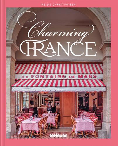 teNeues Publishing Uk Ltd Charming France
