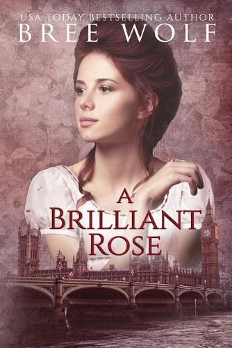 A Brilliant Rose: A Regency Romance - Forbidden Love Novella 2 (Paperback)