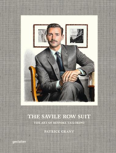 Patrick Grant The Savile Row Suit
