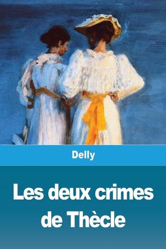 Les deux crimes de Thecle (Paperback)