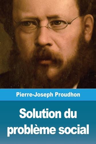 Solution du probleme social (Paperback)