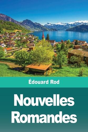 Nouvelles Romandes (Paperback)