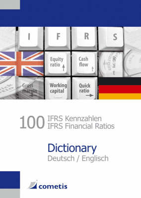 100 IFRS Kennzahlen / IFRS Financial Ratios Dictionary: Deutsch / English (Paperback)