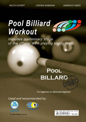PAT Start - Pool Billiard Workout: Includes preliminary stage of the official WPA playing ability test: For Beginners to Advanced Beginners - PAT-System Workout No. 1 (Spiral bound)