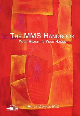 The MMS Handbook: Your Health in your Hands (Paperback)