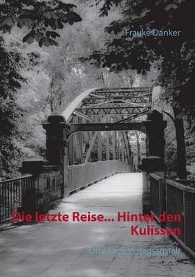 Die Letzte Reise... Hinter Den Kulissen (Paperback)