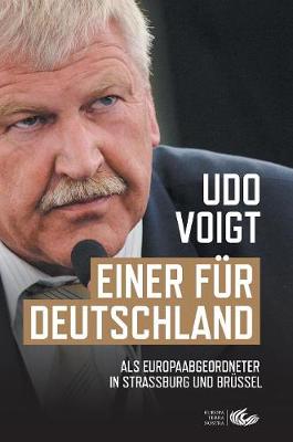 Einer Fur Deutschland: ALS Europaabgeordneter in Straburg Und Brussel (Hardback)
