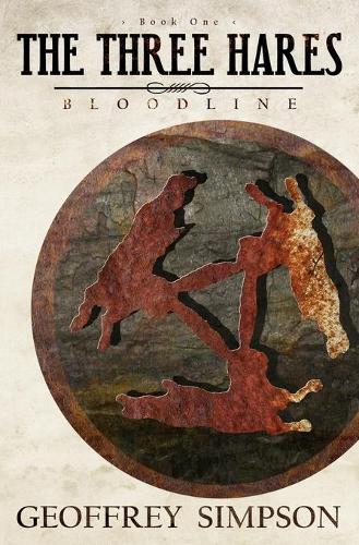 The Three Hares: Bloodline - Three Hares 1 (Paperback)