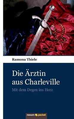 Die Arztin Aus Charleville (Paperback)