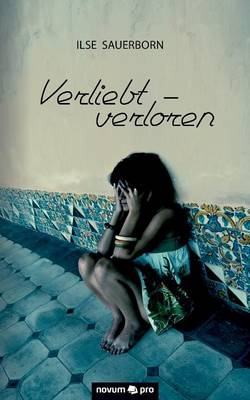 Verliebt - Verloren (Paperback)