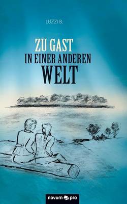 Zu Gast in einer anderen Welt (Paperback)