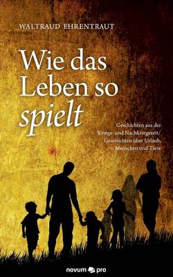 Wie Das Leben So Spielt (Paperback)