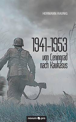 1941-1953 Von Leningrad Nach Kaukasus (Paperback)