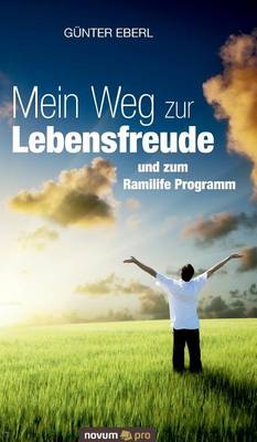Mein Weg Zur Lebensfreude (Hardback)