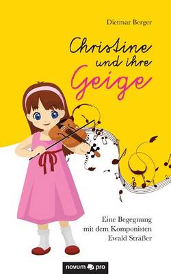 Christine Und Ihre Geige (Paperback)