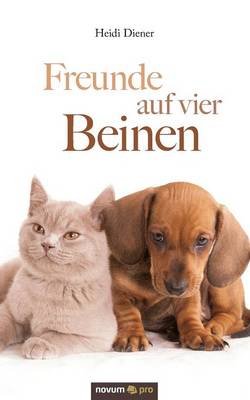 Freunde Auf Vier Beinen (Paperback)