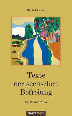 Texte Der Seelischen Befreiung (Paperback)