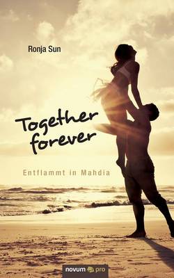 Together Forever - Entflammt in Mahdia (Paperback)