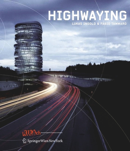 HighwayIng: Lukas Ingold & Fabio Tammaro - RIEAeuropa Book Series (Paperback)