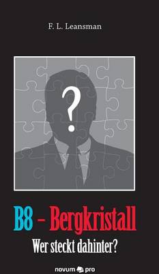 B8 - Bergkristall (Hardback)
