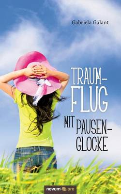 Traumflug Mit Pausenglocke (Paperback)
