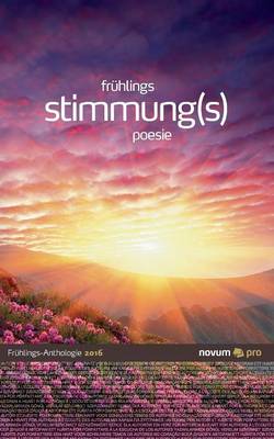 Fruhlings Stimmung(s) Poesie 2016 (Paperback)