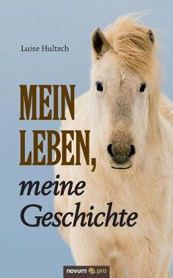 Mein Leben, Meine Geschichte (Paperback)