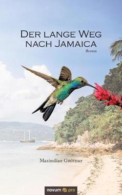 Der Lange Weg Nach Jamaica (Paperback)