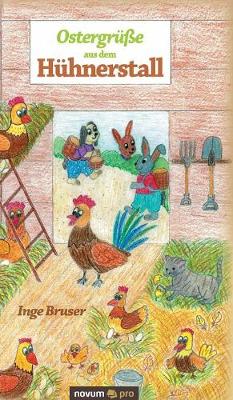 Ostergrue Aus Dem Huhnerstall (Hardback)